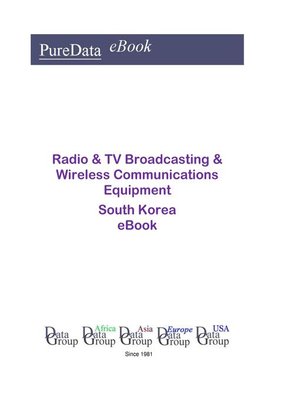 cover image of Radio & TV Broadcasting & Wireless Communications Equipment in South Korea